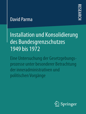 cover image of Installation und Konsolidierung des Bundesgrenzschutzes 1949 bis 1972
